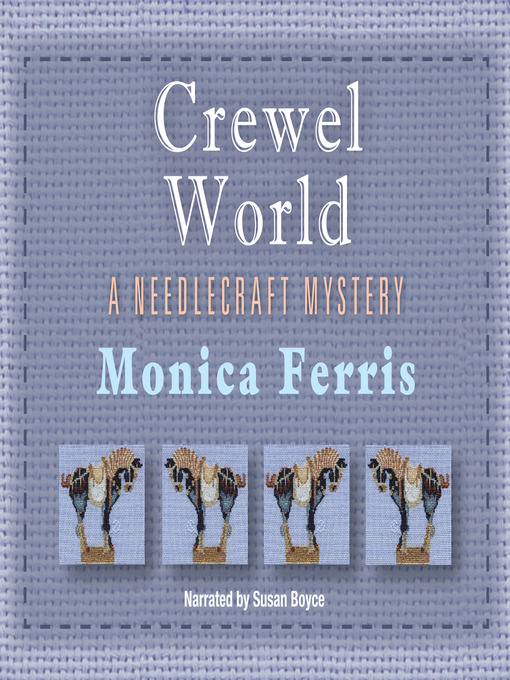 Title details for Crewel World by Monica Ferris - Wait list